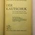 88/80/41465(2) : Der Kautschuk (1930)