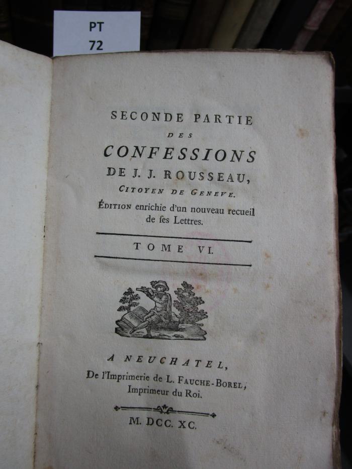  Seconde partie des confessions de J. J. Rousseau, citoyen de Geneve. Edition enrichie d'un nouveau recueil de ses lettres.  (1790)