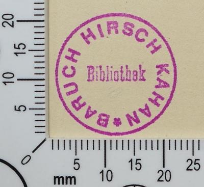 - (Kahan, Baruch Hirsch), Stempel: Exlibris; 'Bibliothek Baruch Hirsch Kahan'. 