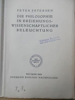 PB 0579 BD/8 /2 (ausgesondert) : Die Philosophie in erziehungswissenschaftlicher Beleuchtung (1929)