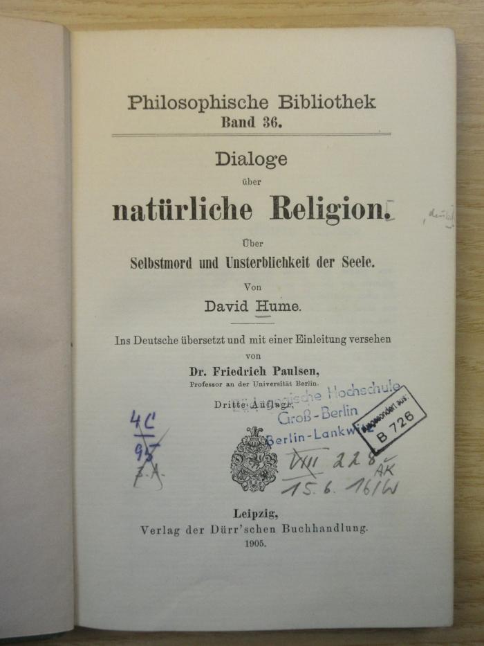 Phil 2f21 hum 1 3.A. : Dialoge über natürliche Religion. Über Selbstmord und Unsterblichkeit der Seele (1905)