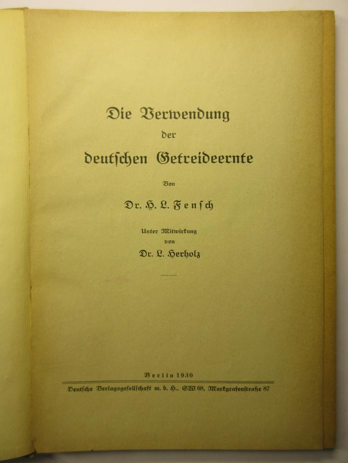 88/80/41488(5) : Die Verwendung der Deutschen Getreideernte (1930)