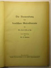 88/80/41488(5) : Die Verwendung der Deutschen Getreideernte (1930)