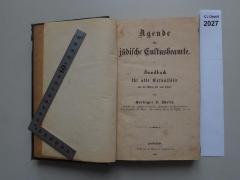  Agende für jüdische Cultusbeamte. Handbuch für alle Casualfälle von der Wiege bis zum Grabe. (1880)