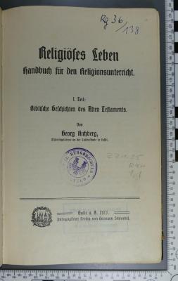 221.95 RICH 1,1;Rg 36 / 183 ; ;: Religiöses Leben : Handbuch für den Religionsunterricht. 1, Biblische Geschichten des Alten Testaments  (1911)