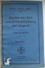 Kps 5709  : Die Not der Zeit und die Verpflichtung der Jugend (1920)