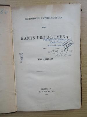 Phil 2f11 kan3 a : Historische Untersuchungen über Kants Prolegomena (1904)