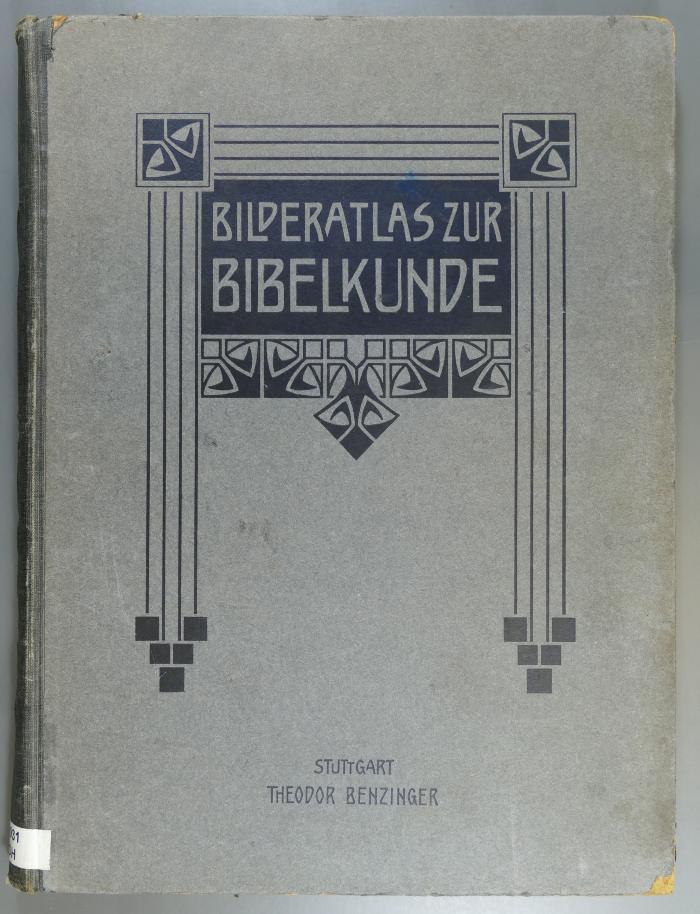 221.931 FROH;Ff 5a ; ;: Bilderatlas zur Bibelkunde (1905)