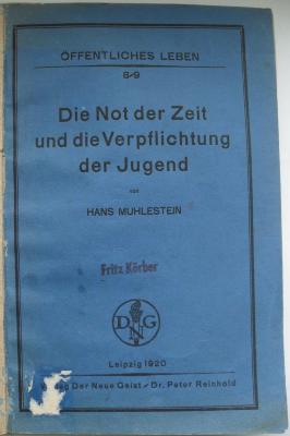 Kps 5709  : Die Not der Zeit und die Verpflichtung der Jugend (1920)