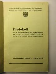 38/80/44058(9)-8.1930 : Protokoll der 8. Reichskonferenz der Reichsabteilung Allgemeine Deutsche Postgewerkschaft
vom 20. bis 22. November 1930 im Volkshaus Dresden (1930)