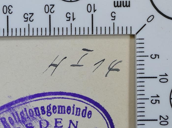 - (Israelitische Religionsgemeinde zu Dresden;Wünsche-Bibliothek der Israelitischen Religionsgemeinde zu Dresden), Von Hand: Signatur; 'H I 14'. 