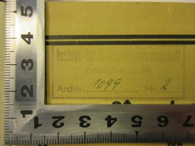 - (Johann Wolfgang Goethe-Universität Frankfurt am Main), Stempel: Berufsangabe/Titel/Branche, Exemplarnummer; 'Institut für Wirtschaftswissenschaft
Frankfurt a.M.
Archiv 1099 Nr 2'. 