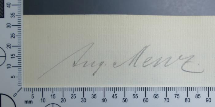 - (Menz, Aug.), Von Hand: Name; 'Aug. Menz.'. 