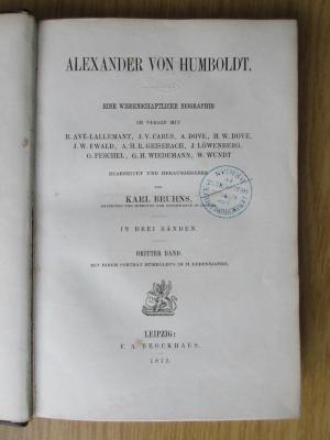 1 S 57-3 : Alexander von Humboldt : Eine wissenschaftliche Biographie; Bd. 3 (1872)