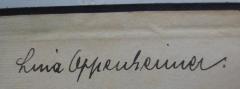 - (Oppenheimer, Lina), Von Hand: Autogramm, Name; 'Lina Oppenheimer'. 