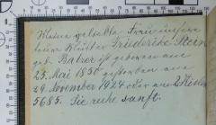 - (Stein, Fiederike), Von Hand: Notiz; 'Meine geliebte Frau unsere teure Mutter Friederike Stein geb. Balzer ist geboren am 25. Mai 1850 gestorben am 29. November 1924 oder am 2. Kislew 5685. Sie ruhe sanft.'. 