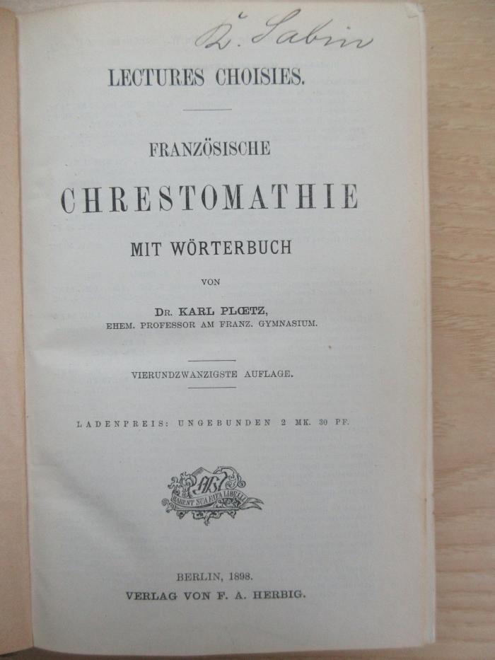 PK 0214 CA/8 ac (ausgesondert) : Französische Chrestomathie mit Wörterbuch (1898)