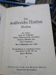 Bk 406 3. Ex.: Der waldreiche Norden Berlins : Ein Führer durch die Ortschaften Lübars, Waidmannslust, Hermsdorf, Frohnau, Glienicke und deren Umgebung (1927)