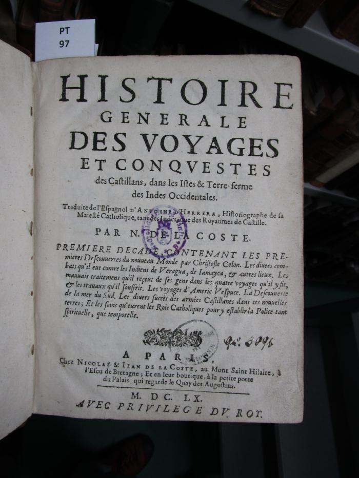  Histoire Generale Des Voyages Et Conqvestes des Castillans, dans les Isles &amp; Terre-ferme des Indes Occidentales (1660)