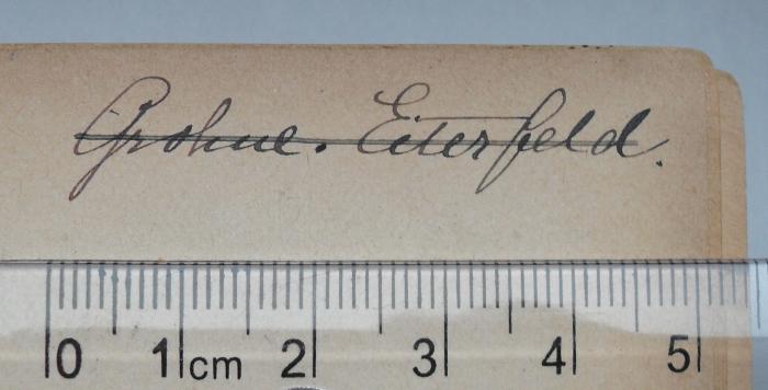 - (Grohne, Ernst), Von Hand: Name, Ortsangabe; 'Grohne. Eiterfeld.'. 