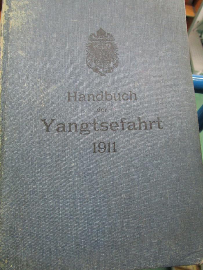 Bl 631: Handbuch der Yangtsefahrt (1911)