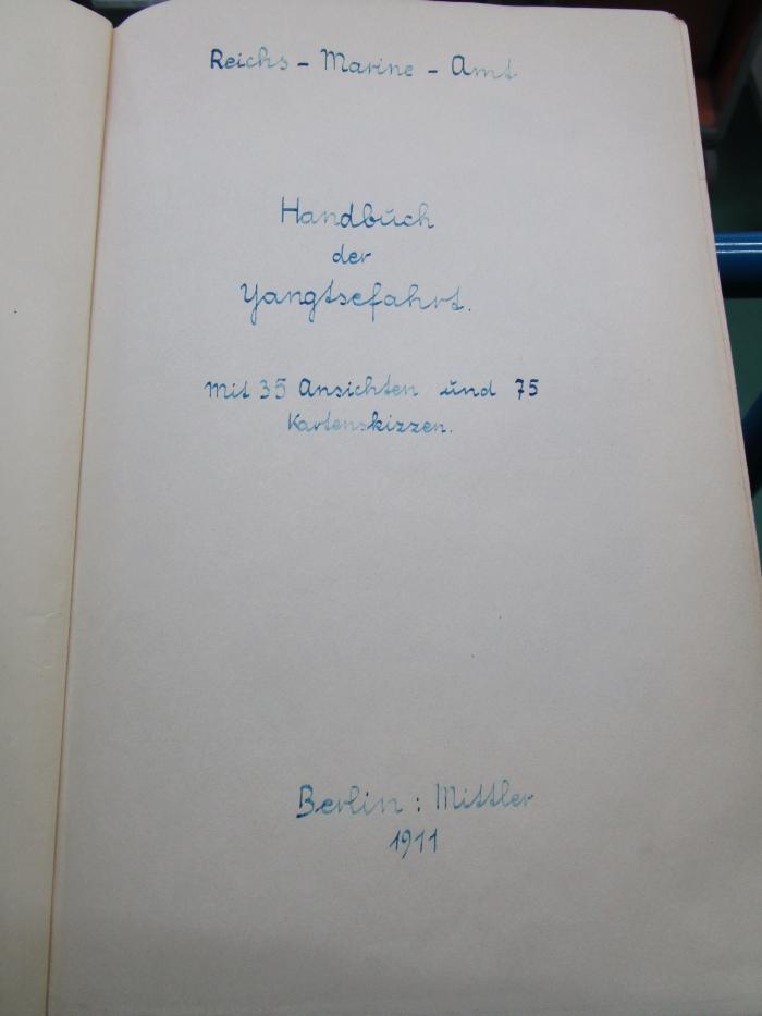 Bl 631: Handbuch der Yangtsefahrt (1911);- (unbekannt), Tilgung. 