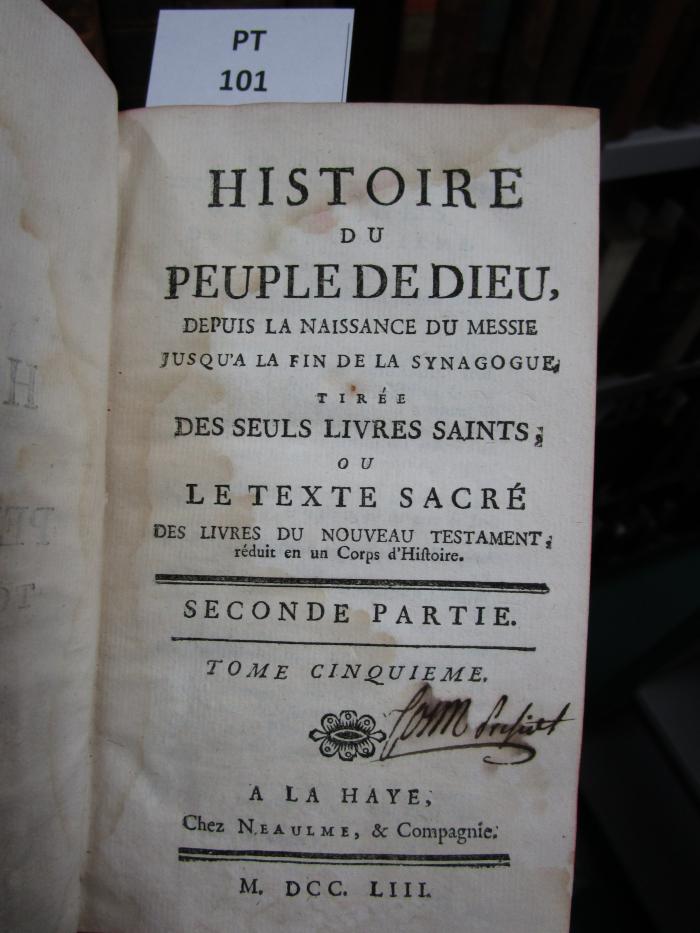  Histoire Du Peuple De Dieu, Depuis La Naissance Du Messie Jusqu'a La Fin De La Synagogue... (1753)