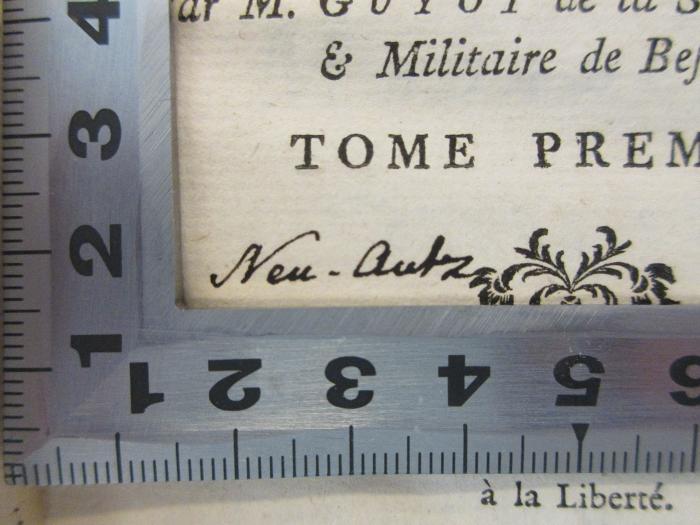 1 T 32-1 : Nouvelles récréations physiques et mathematiques. T. 1 (1769);-, Von Hand: Ortsangabe; 'Neu-Autz'