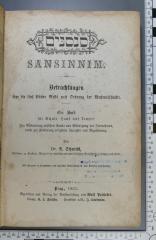 222.7=31 SCHM 1 : Sansinnim: Betrachtungen zu den fünf Büchern Mosis, nach Ordnung der Wochenabschnitte, zur Verbreitung erhöhter Kunde und Würdigung des Judenthums, sowie zur Förderung religiöser Wärme und Innigkeit (1859)