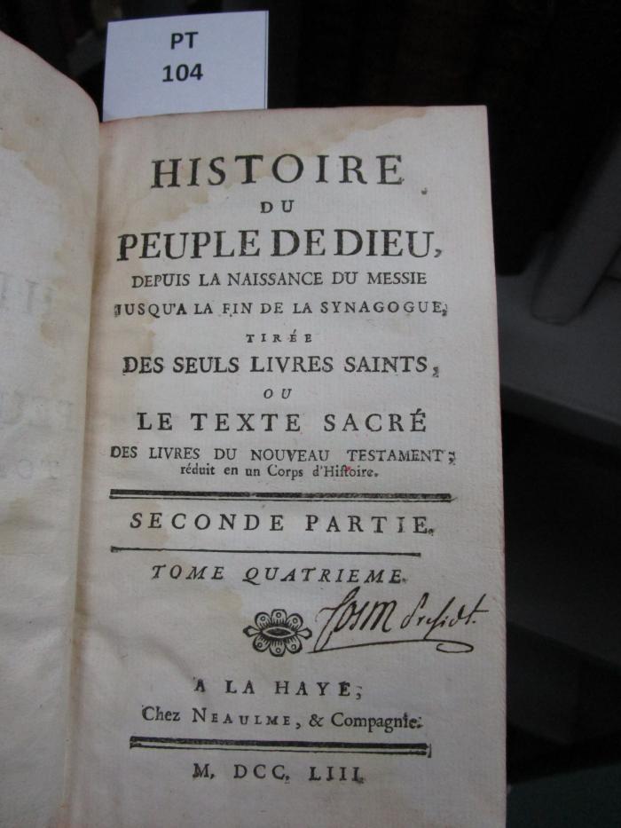  
Histoire Du Peuple De Dieu, Depuis La Naissance Du Messie Jusqu'a La Fin De La Synagogue... (1753)