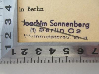 1 T 37 : Johann Heinrich Lambert : Leistung und Leben (1944);- (Sonnenberg, Joachim), Stempel: Name, Ortsangabe; 'Joachim Sonnenberg
(1) Berlin 0 2
Weinmeisterstr. 10-11'. 