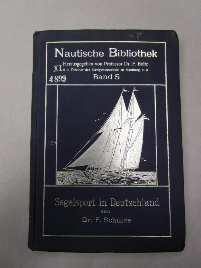 XI 4899 3. Ex.: Die Entwicklung des Segelsports in Deutschland (1908)