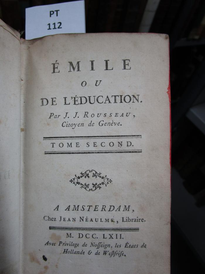  Émile ou de l'éducation. (1762)
