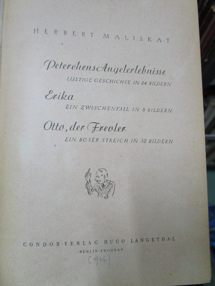 Cw 648: Peterchens Angelerlebnisse - Erika - Otto, der Frevler (1946)