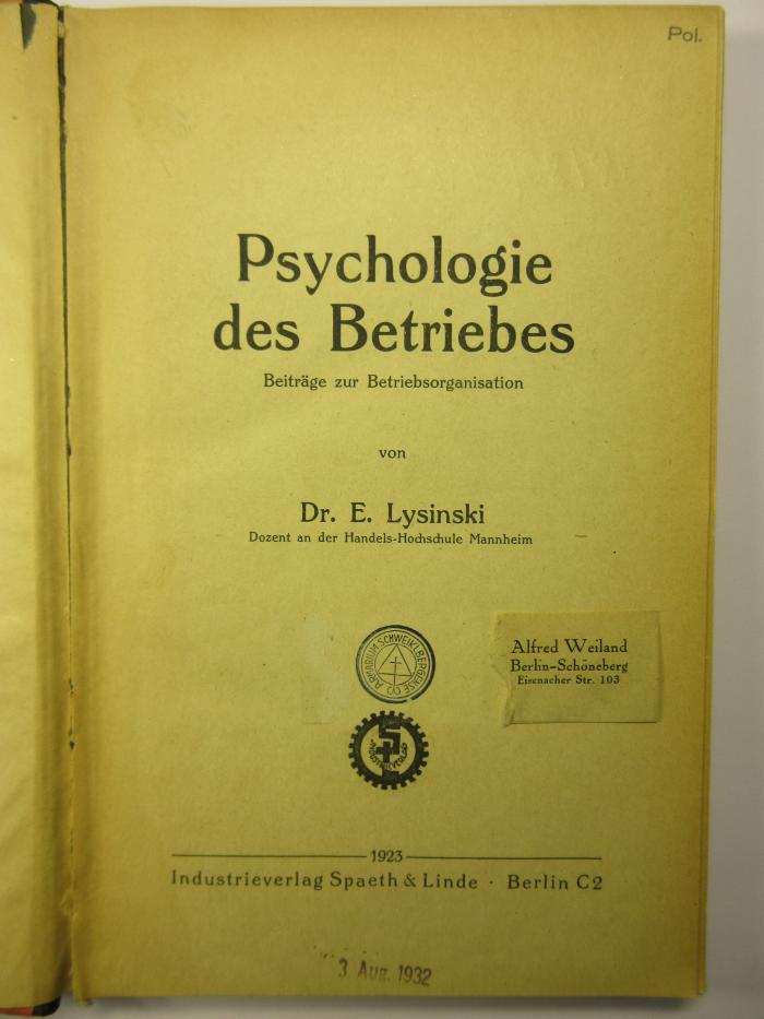 18/80/41636(8) (ausgesondert) : Psychologie des Betriebes
Beiträge zur Betriebsorganisation (1923)