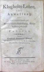 Rara 1326 : Klugheits-Lehre oder: Anweisung zur vortheilhaften Menschenbehandlung, Haushaltungskunst und Politik (1805)