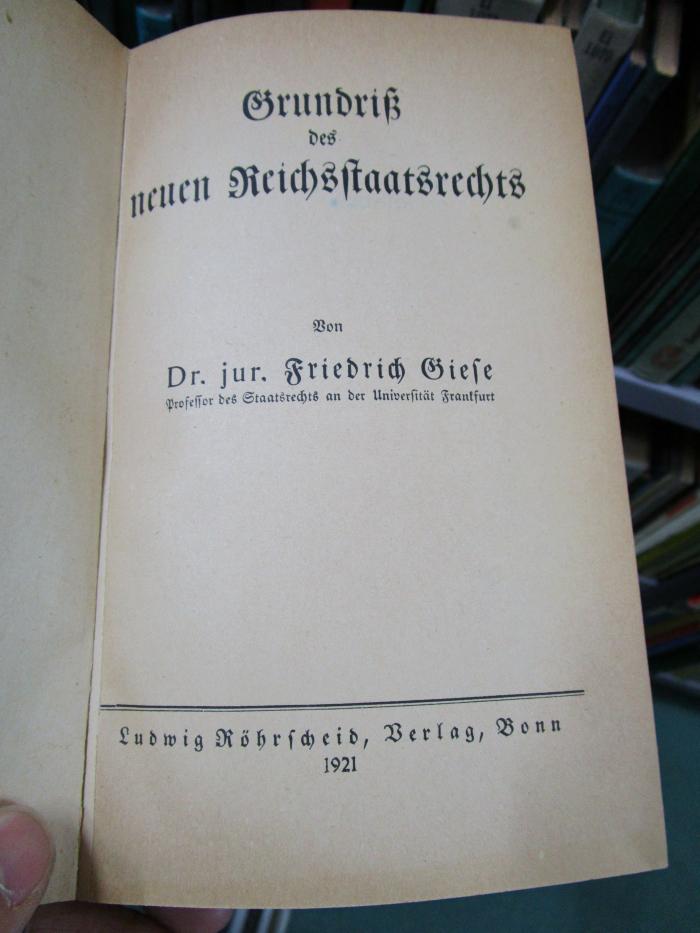 Ei 1003: Grundriß des neuen Reichsstaatsrechts (1921)