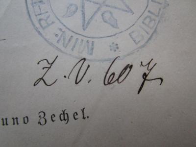  Liederbuch für Freimaurer-Logen : Durchgehend mit Melodien versehen (1893);- (Johannisloge Minerva zum Vaterländischen Verein und Rhenana zur Humanität (Köln)), Von Hand: Signatur; 'Z. V. 607'. 