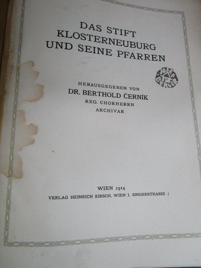 Dd 632 x: Das Stift Klosterneuenburg und seine Pfarren (1914)