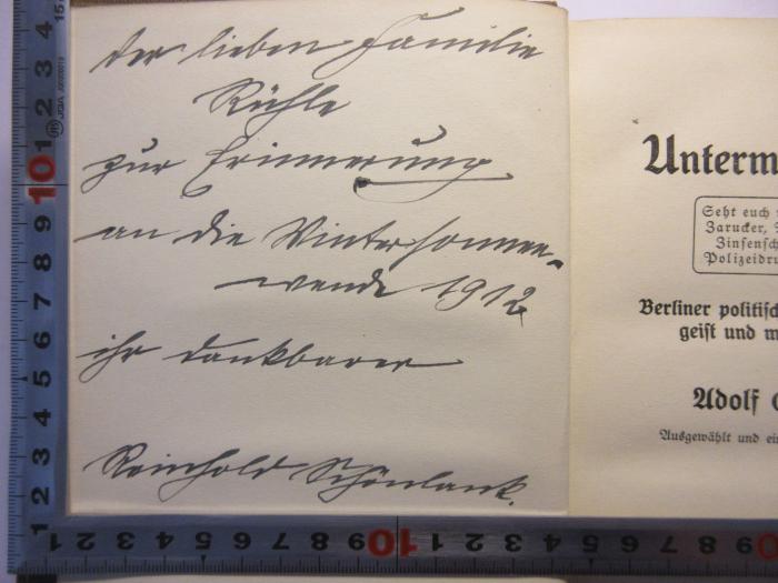 - (Schönlank, Reinhold), Von Hand: Widmung, Name, Datum; 'Der lieben Familie Rühle zur Erinnerung an die Winterferien  
März 1912
Ihr dankbarer Reinhold Schönlank'. 