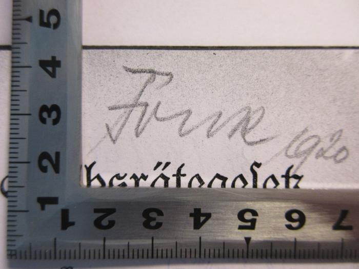 -, Von Hand: Name, Datum; 'Frune [?] 1920'